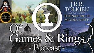 Dark Souls, KotOR, Nature of Middle-earth - Pawnce & Voice of Geekdom - Of Games & Rings Podcast #1