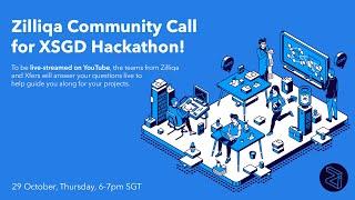 Zilliqa Community Call - XSGD Open Category Hackathon