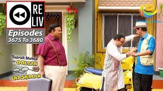 Weekly Reliv - Taarak Mehta Ka Ooltah Chashmah - Episodes 3675 - 3680 | 23 Jan 2023 To 28 Jan 2023