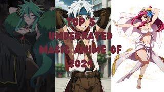 Top 5 best underrated magic anime of 2024