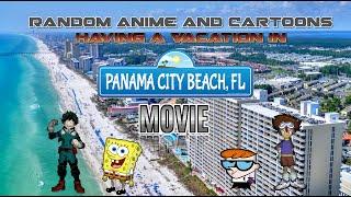 Random Anime and Cartoons Having a Vacation at Panama City Beach Movie