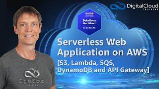 Serverless Web Application on AWS [S3, Lambda, SQS, DynamoDB and API Gateway]