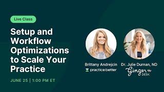 Setup and Workflow Optimization to Scale Your Practice