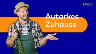 Energie-Autarkie zu Hause | EnBW E-Wissen