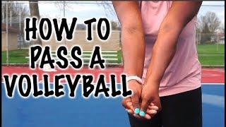 How To PASS a Volleyball! ⎮BEGINNERS