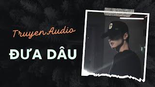 Truyện Audio / Tài Xế Âm Dương: Đưa Dâu | Trần Thiên Minh