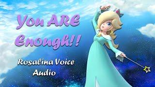 Rosalina Calms You Down After a Hard Day | You ARE Enough | GeekyVoiceActs
