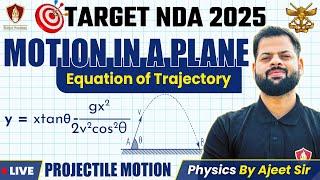 NDA 1 2025 Science | Physics | Motion in a Plane Equation of Trajectory | NDA Free Online Coaching