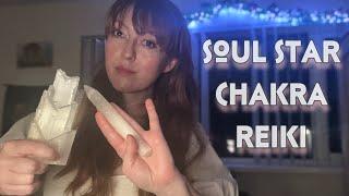 Soul Star Chakra Healing & Activation | 20 Minute Reiki ASMR | Seat of the Soul