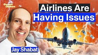 Airline Revenues Are Soaring. Their Profits Are Not | Planes And Trains Expert Jay Shabat