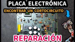 Localizar cortocircuito en una placa electrónica | Reparación