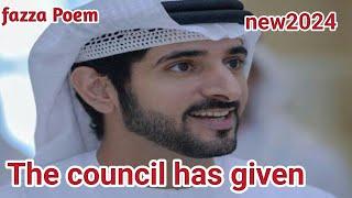 fazza love poem|the council has given|fazza Poem sheikh Hamdan Dubai|fazza Poems English translate