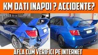 CUM SA VERIFICI O MASINA SH PE NET! ACCIDENT / KM REALI | TEHNIC EP.25