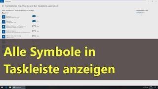 [Windows 10] Alle Symbole in Taskleiste anzeigen