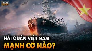 Sức Mạnh Của Hải Quân Việt Nam |  Khoa Học Quân Sự