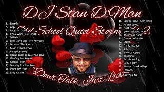 DJ Stan D'Man Old School Quiet Storm "Don't Talk Just Listen" Vol 2