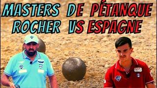 1/2 Finale Rocher vs Espagne Masters de Pétanque 2022 Etape 7 Nevers (1080p)