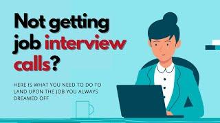 Not Getting Job Interview Calls?