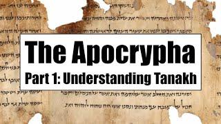 Apocrypha #1: Understanding Tanakh