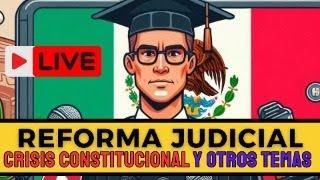 ️Plática en vivo sobre REFORMA JUDICIAL y otros temas