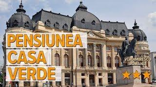 Pensiunea Casa Verde hotel review | Hotels in Vladimirescu | Romanian Hotels