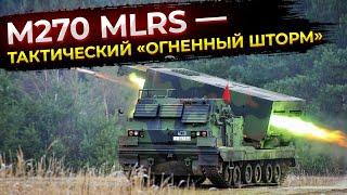 M270 MLRS — тактический «огненный шторм»