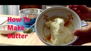 How To Make Butter From Scratch