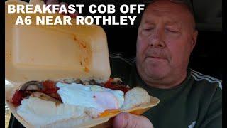 Breakfast Cob At Food For You on the A6 Rothley