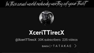 Farewell : Thank You For 30K || @XceriTTirecX