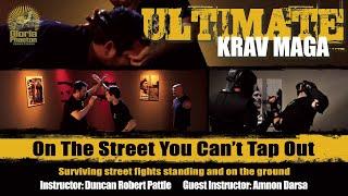 Ultimate Krav Maga - On the street you can't tapout