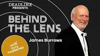 James Burrows | Behind The Lens