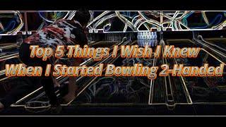 Top 5 Tips for 2-Handed Bowlers | IMPROVE YOUR BOWLING GAME!! (plus one bonus tip!)