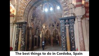 Best things to do in Cordoba, Spain