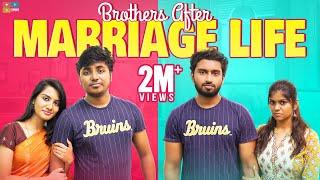 Brothers Life After Marriage | Narikootam | Tamada Media