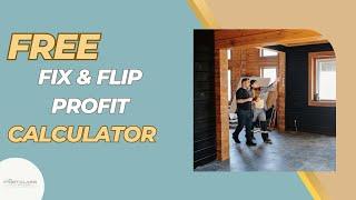 The Best Free Fix and Flip Calculator for Real Estate Investors | First Class Flipping