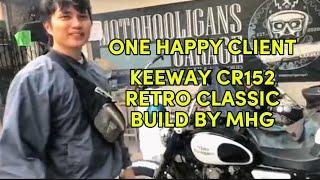 ONE HAPPY CLIENT; KEEWAY CR152 RETRO CLASSIC BUILD BY MHG