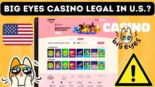 Big Eyes Casino Game Illegal In The US?