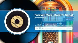 Forever More (Karen's Song) Brandon Hixson / Official Audio