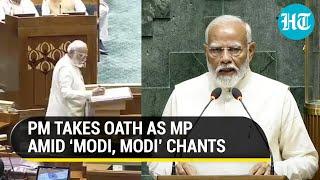 Parliament Session 2024: PM Modi Takes Oath As Lok Sabha MP Amid Rousing Cheers | Watch