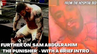 Further update on Sam Abdulrahim " The Punisher"