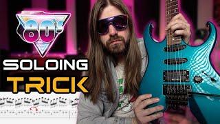 The Soloing trick 80s Legends Used!