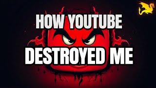 How YT destroyed this channel