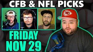 CFB & NFL Picks Friday With Kyle Kirms November 29