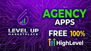 Powerful Agency Apps for Your GHL Agency | Level Up Marketplace