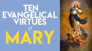 Chaplet of the Ten Evangelical Virtues of Mary