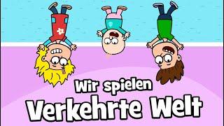   Kinderlied Wir spielen verkehrte Welt - Spiellied - Mitmachlied | Hurra Kinderlieder