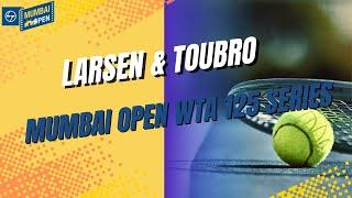 LIVE Tennis - L & T Mumbai Open WTA 125 Series