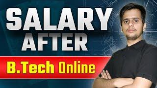 Salary after B tech Online Course || Best Salary Package || B tech Online Course