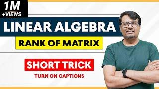 Rank of Matrix Using Transformation | Normal Form | in Hindi by GP Sir