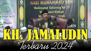 CERAMAH KH.  JAMALUDIN TERBARU 2024